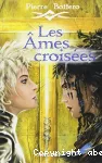 Les âmes croisées