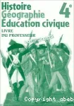 Histoire, Géographie, Education civique Livre du professeur 4°