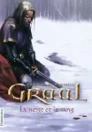 Graal t.2 ; la neige et le sang