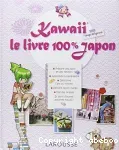 Kawai : le livre 100% Japon