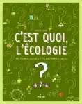 C'est quoi, l'écologie