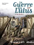 La guerre des Lulus 1918. Le Der des ders