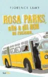 Rosa Parks, elle a dit NON au racisme