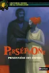 Perséphone, prisonnière des enfers