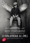 Miss Peregrine et les enfants particuliers 3. La bibliothèque des âmes