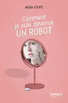 Comment je suis devenue un robot