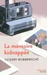 La mémoire kidnappée