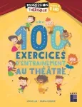 100 exercices d'entrainement au théâtre