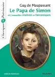 Le papa de Simon et 5 nouvelles réalistes et fantastiques