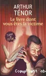 Le livre dont vous êtes la victime