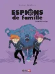 Espions de famille 6. Pater Monster