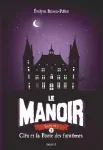 Le manoir 2. Saison 1