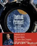 Thomas Pesquet : La Terre entre nos mains