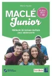 Maclé Junior Méthode de lecture-écriture pour adolescents A1