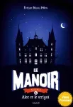 Le manoir 6. Alec et le strigoÏ