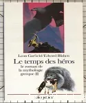 Le temps des héros