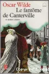 LE FANTOME DE CANTERVILLE ET AUTRES CONTES