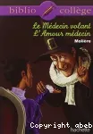 Le médecin volant. L'Amour médecin