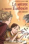 La trilogie des Charmettes Tome 1 Le secret de tante Eudoxie