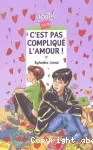 c'est pas compliqué l'amour !