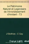 Le patrimoine naturel et légendaire de l'arrondissement d'Ambert (Livradois-Forez)