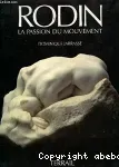 Rodin, la passion du mouvement