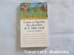 Contes et légendes des chevaliers de la Table Ronde