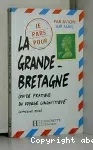 La Grande Bretagne guide pratique du voyage linguistique