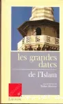 (LES) GRANDES DATES DE L'ISLAM