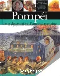 Pompéi vie et destruction d'une cité romaine