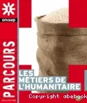 Les métiers de l'humanitaire