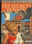 Les mystères romains : Tome II Les secrets de Pompéï