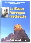 La Basse Auvergne médiévale