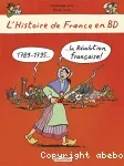 L'histoire de France en BD : 1789-1795 La Révolution française !