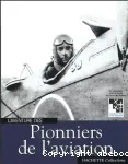 L'aventure des pionniers de l'aviation