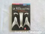 La rencontre