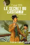 Le secret du Lusitania 7 mai 1915