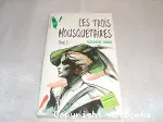 Les trois mousquetaires (tome 2)