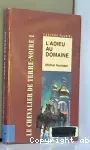 Le Chevalier de Terre-Noire 1 : L'adieu au domaine