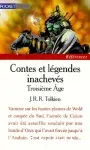 Contes et légendes inachevées 3 : Troisième Age