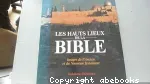 Les hauts lieux de la Bible