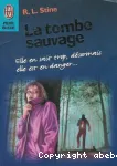 La tombe sauvage