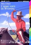 L'herbe verte du Wyoming