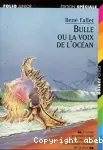 Bulle ou la voix de l'océan