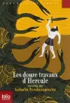 Les douze travaux d'Hercule adapté et raconté par Isabelle Pandazopoulos