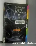 Une vie de château