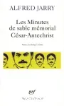 Les Minutes de sable mémorial César-Antechrist