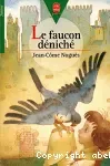 Le faucon déniché