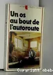 Un Os au bout de l'autoroute