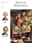 Sauve-toi, sauve-nous !